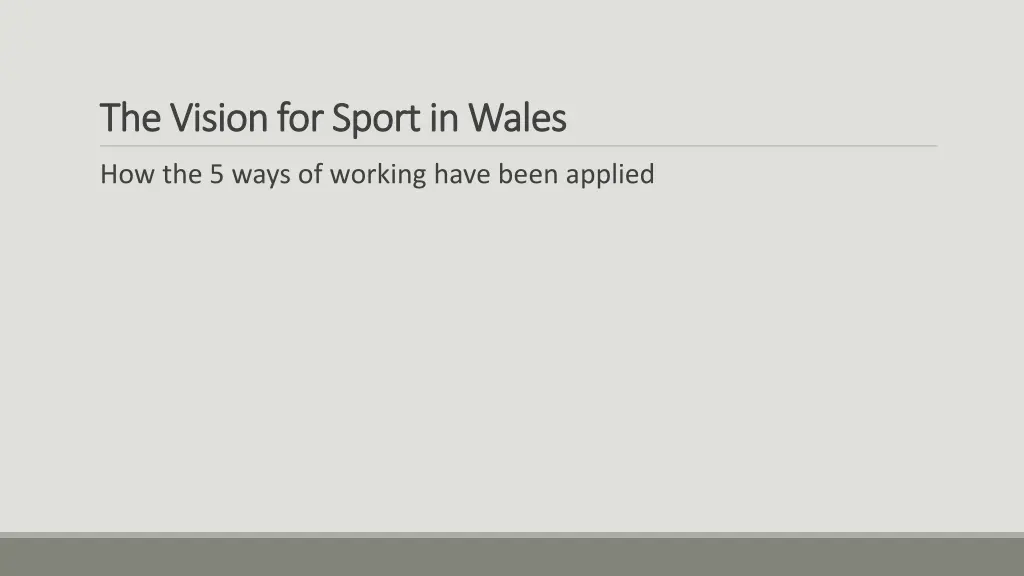 the vision for sport in wales the vision