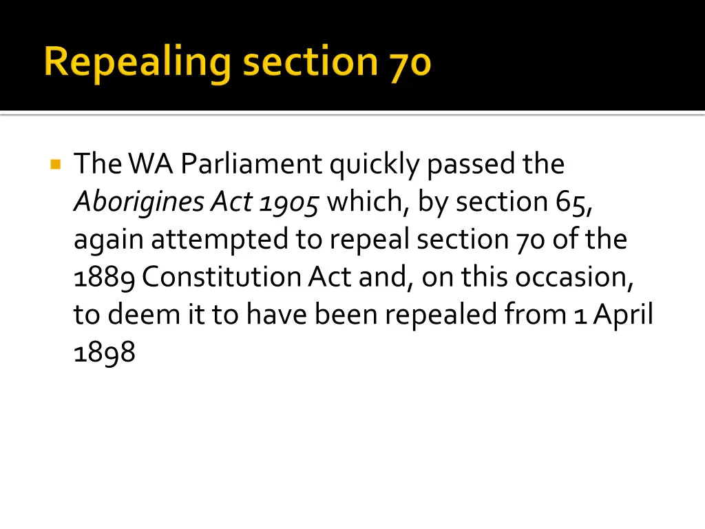 the wa parliament quickly passed the aborigines