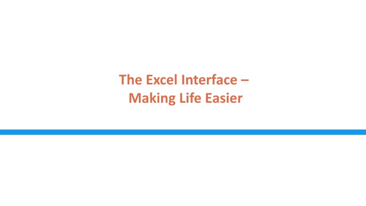 the excel interface making life easier