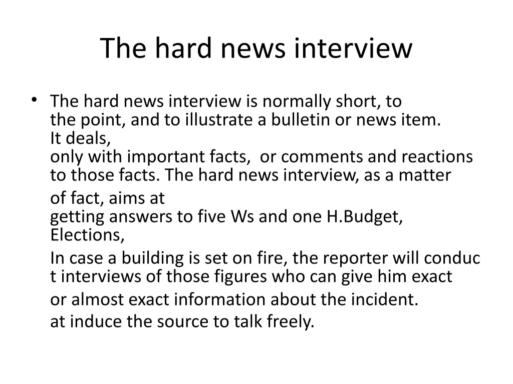 the hard news interview