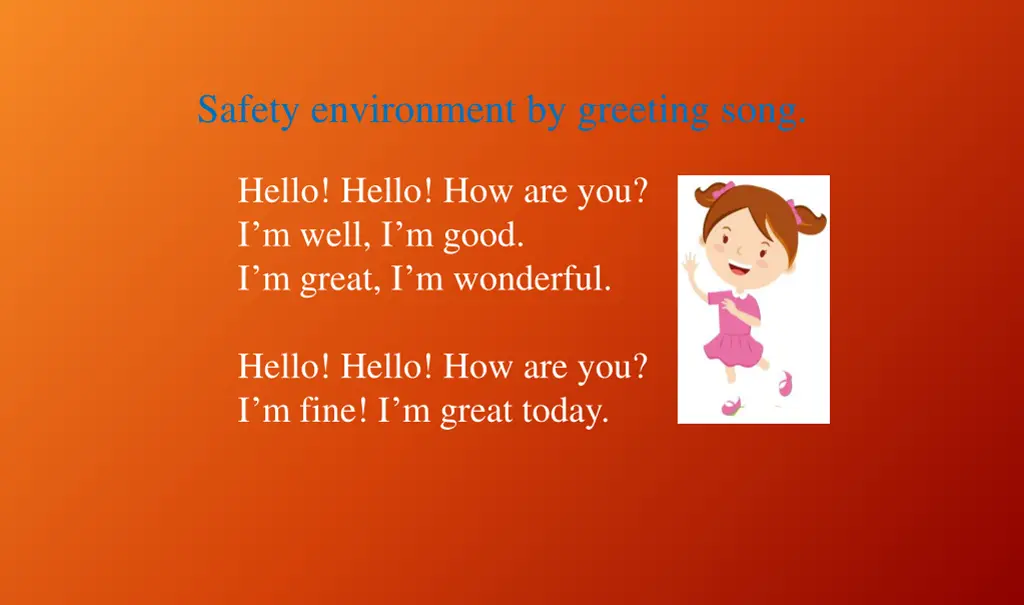 safety environment by greeting song