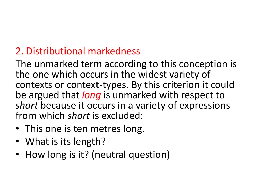 2 distributional markedness the unmarked term