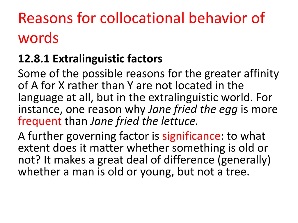 reasons for collocational behavior of words