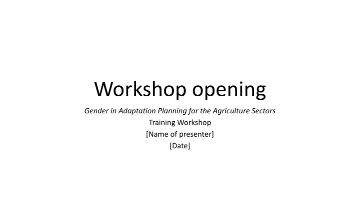 workshop opening