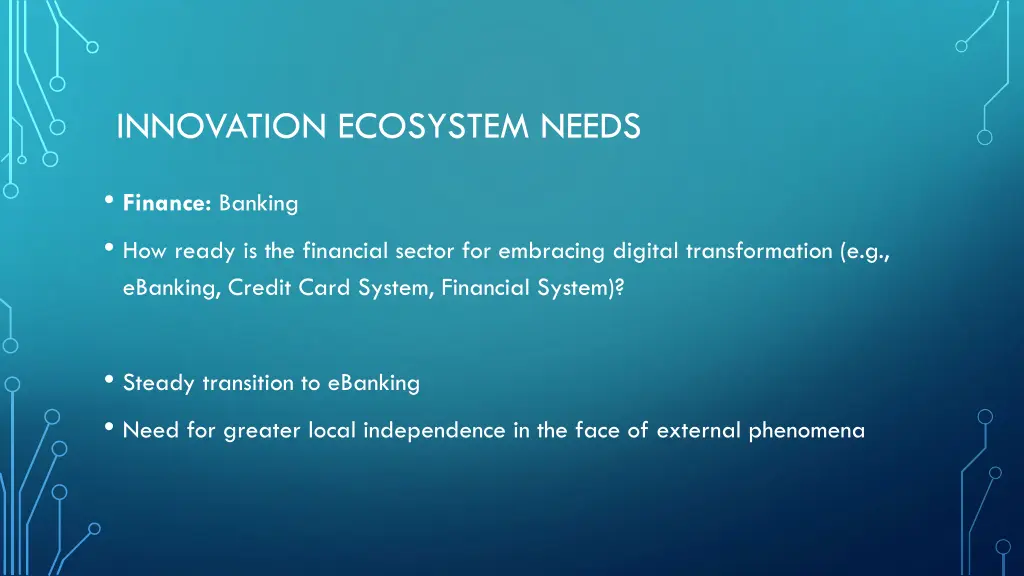 innovation ecosystem needs 4