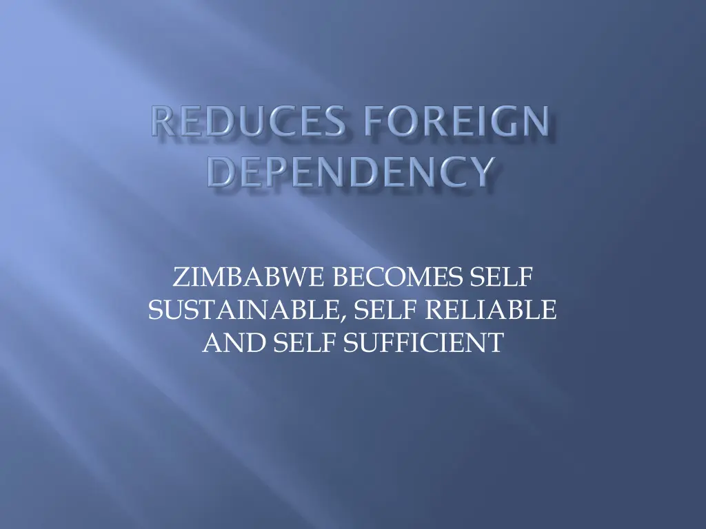 zimbabwe becomes self sustainable self reliable