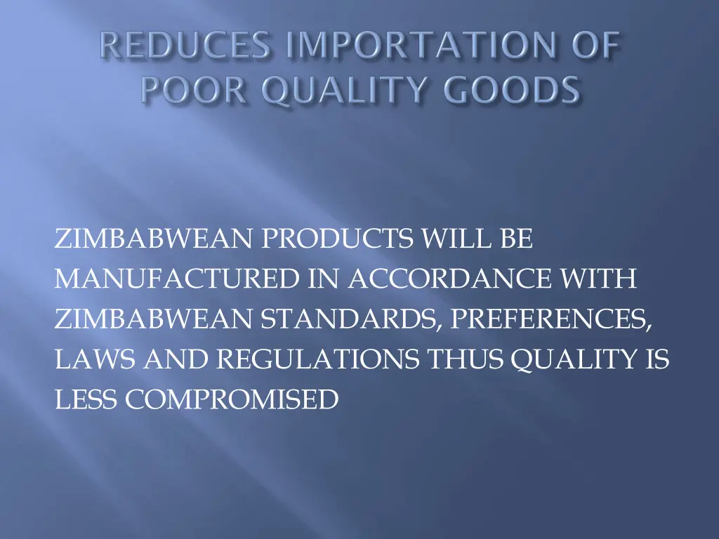 zimbabwean products will be manufactured