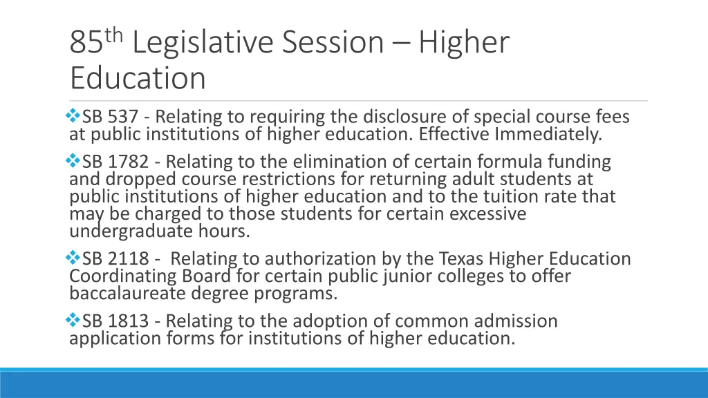 85 th legislative session higher education 1