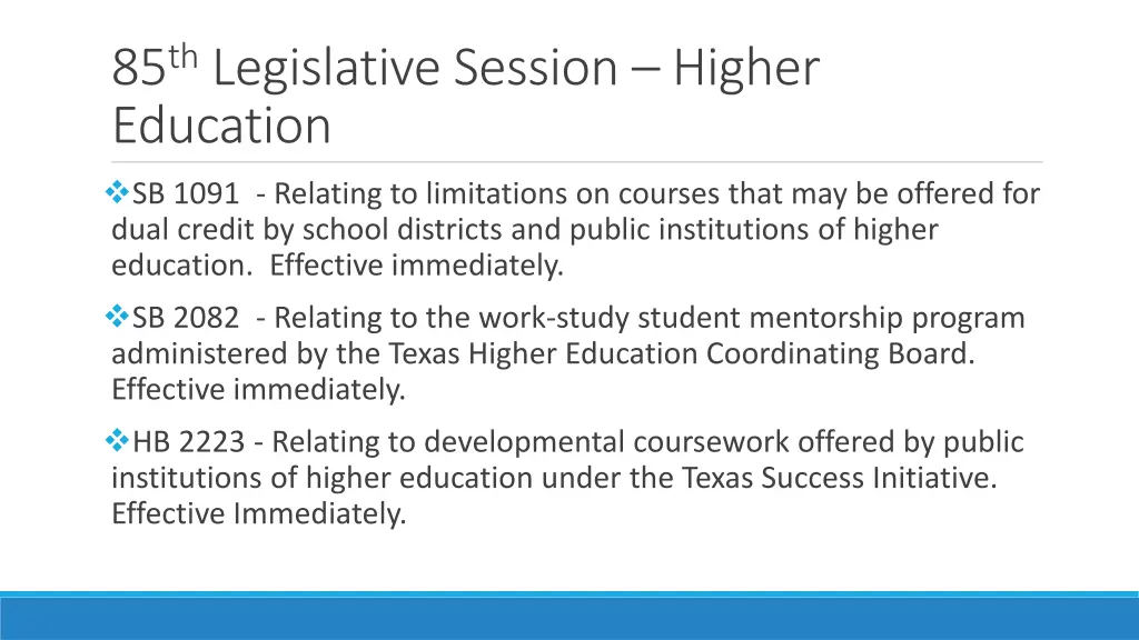 85 th legislative session higher education