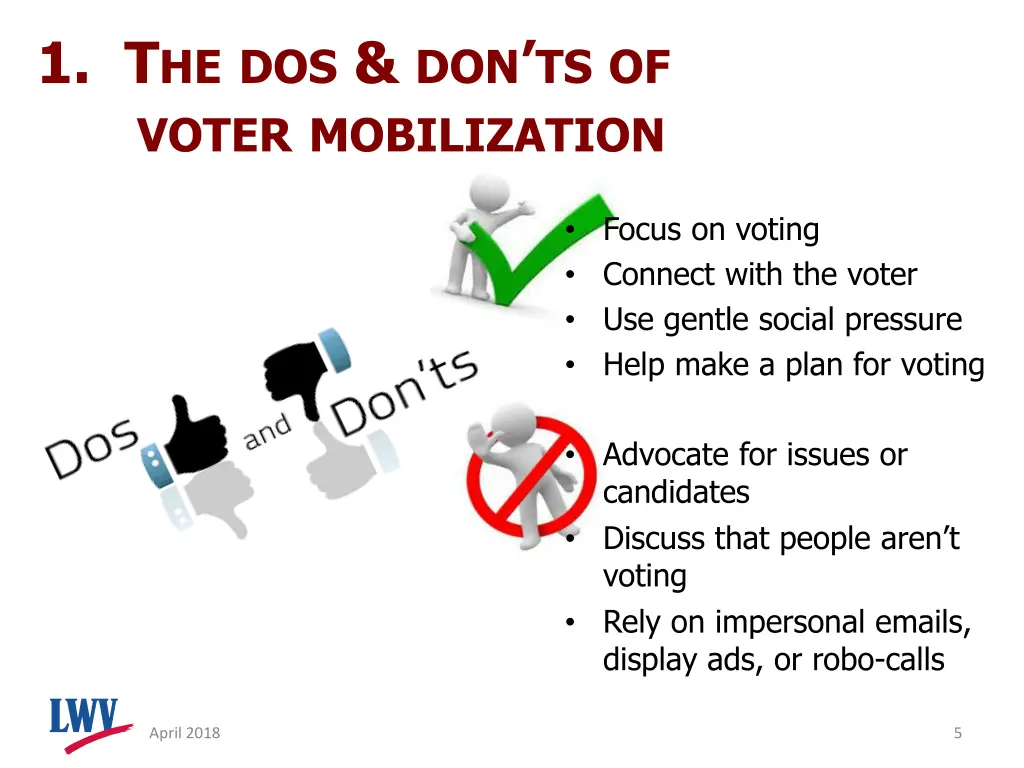 1 t he dos don ts of voter mobilization