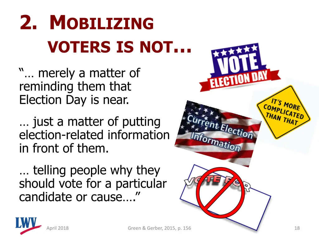 2 m obilizing voters is not