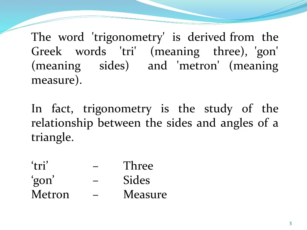 the word trigonometry is derived from the greek