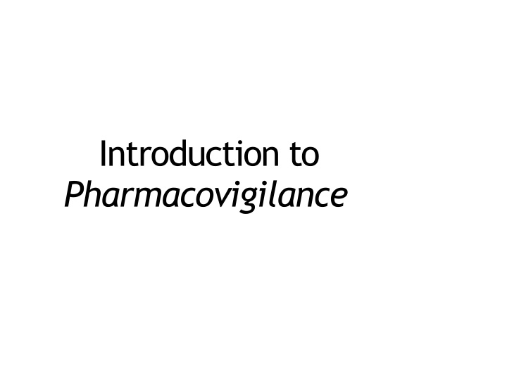 introduction to pharmacovigilance