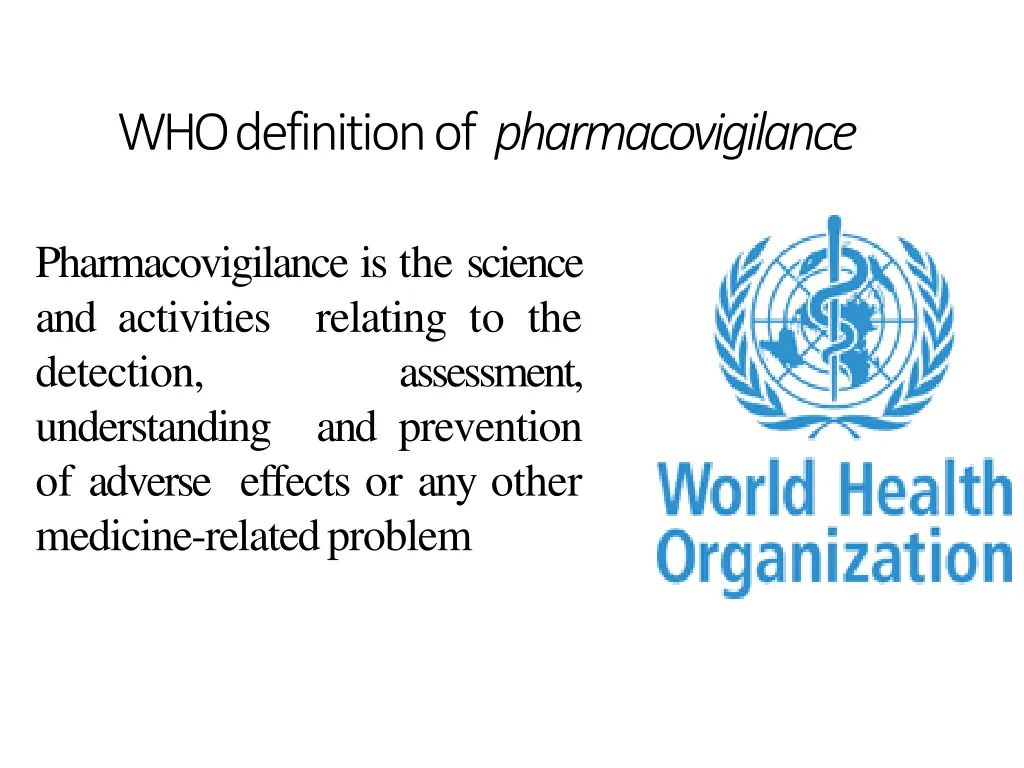 who definition of pharmacovigilance