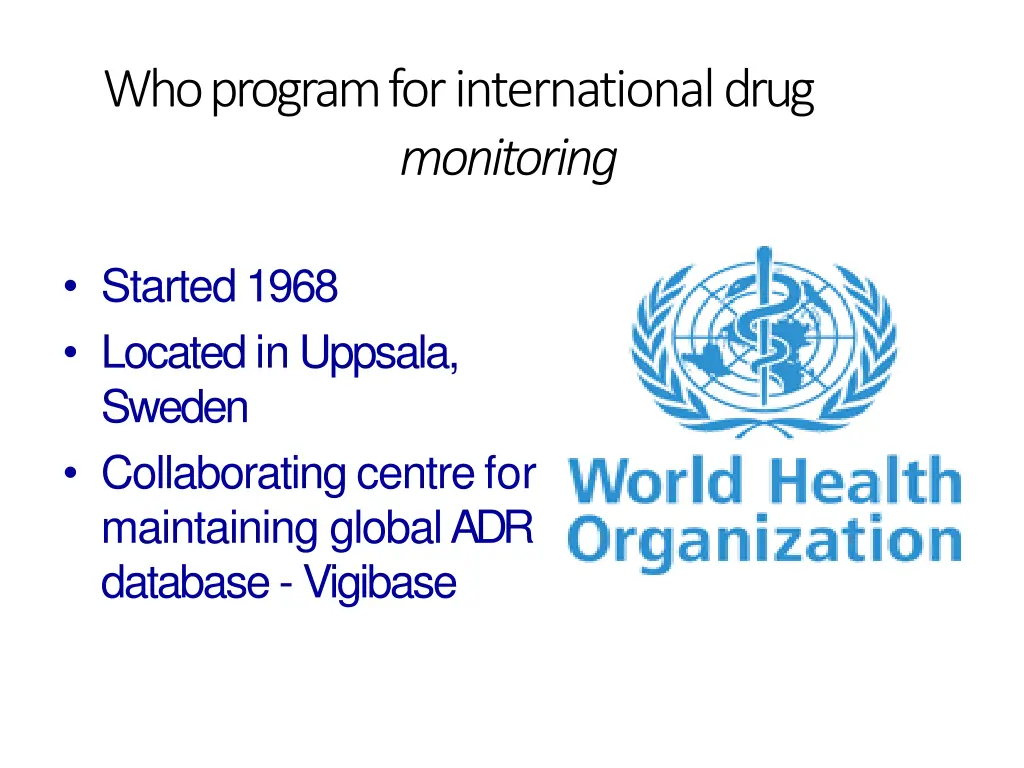 who program for international drug monitoring 1