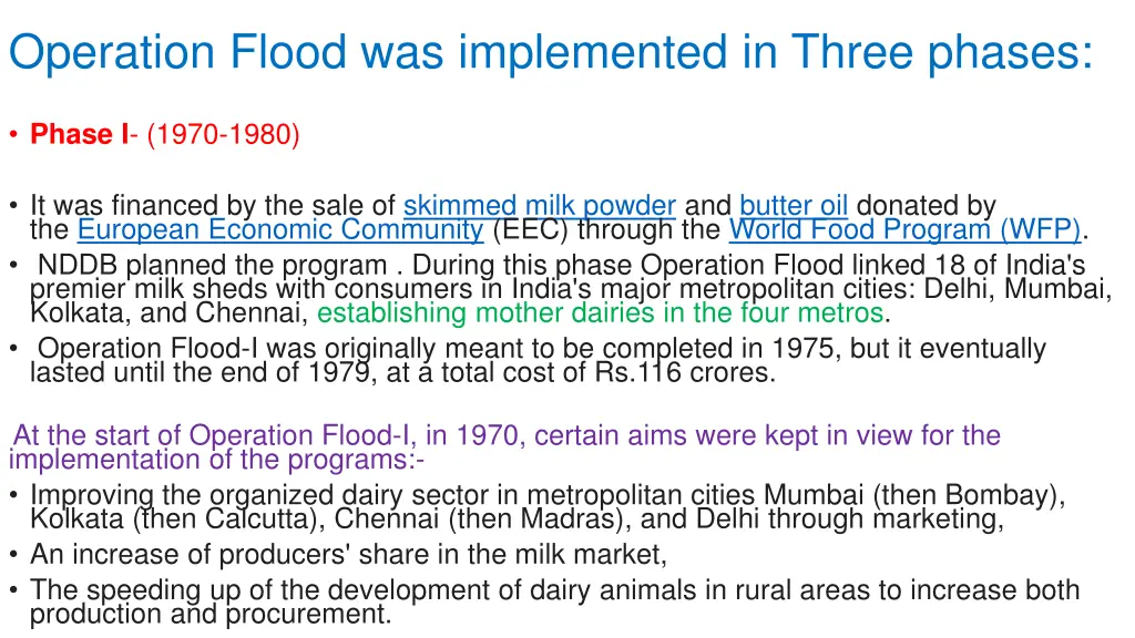 operation flood was implemented in three phases