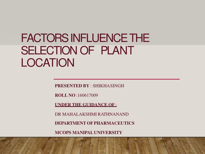 factors influence the selectionof plant location