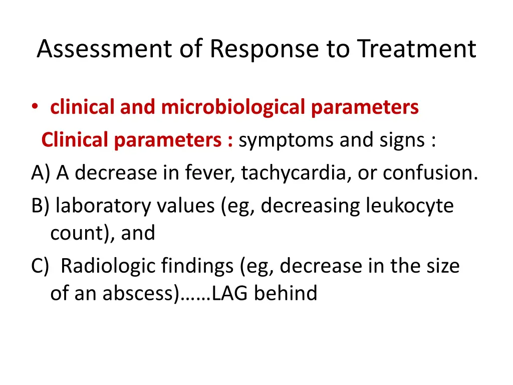 assessment of response to treatment