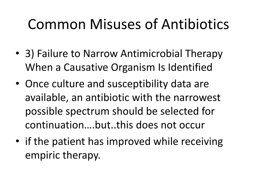 common misuses of antibiotics 4