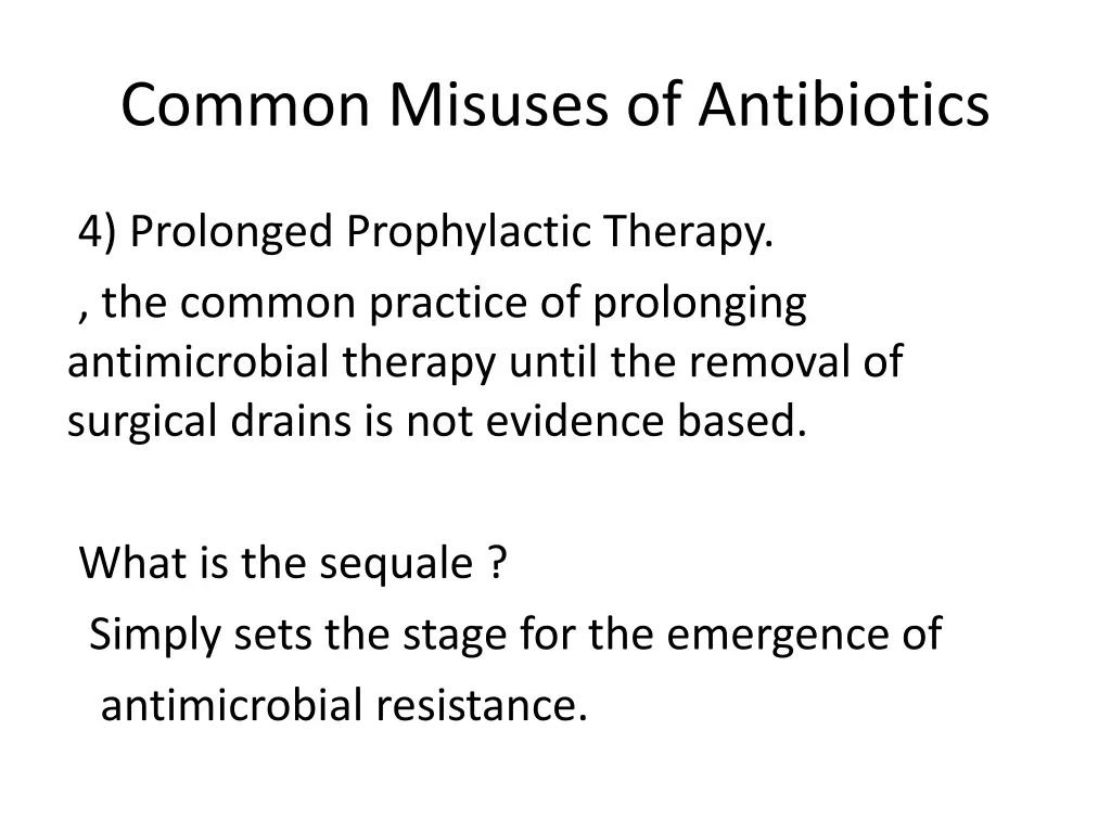 common misuses of antibiotics 5