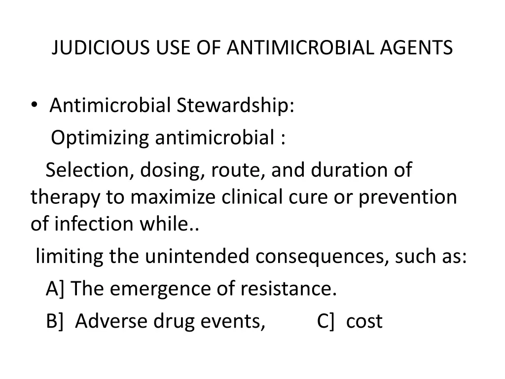 judicious use of antimicrobial agents