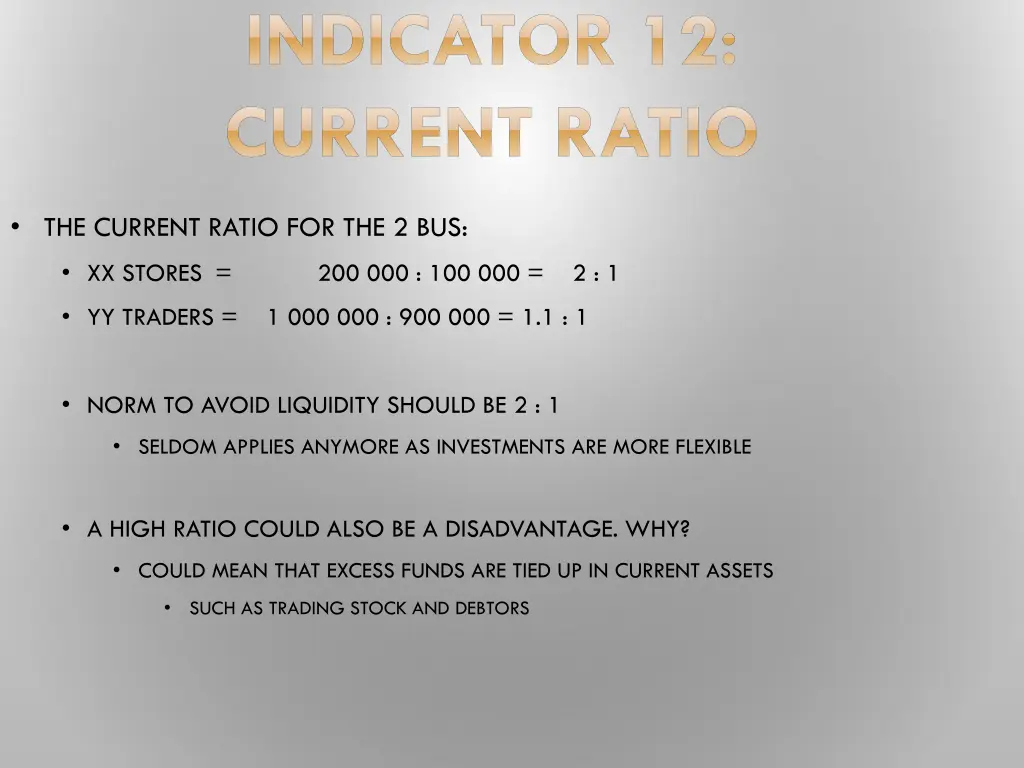 indicator 12 current ratio 1