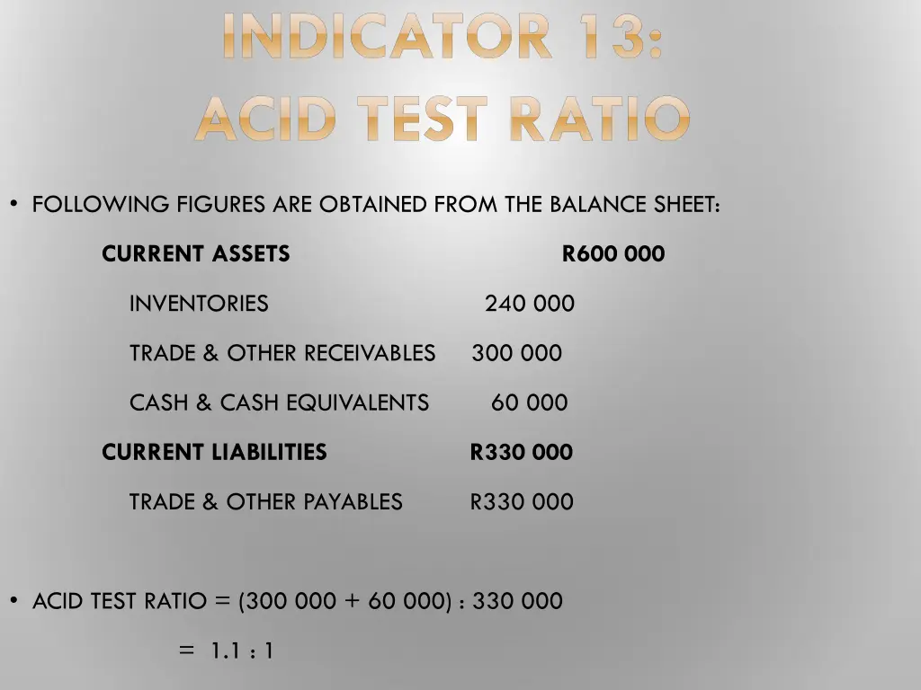 indicator 13 acid test ratio 1