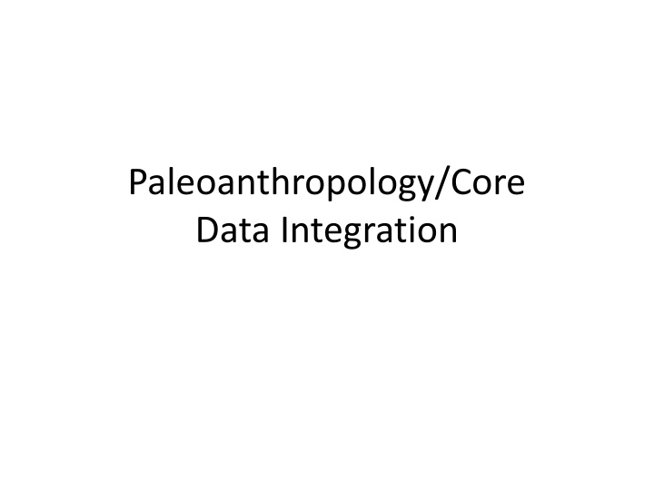 paleoanthropology core data integration