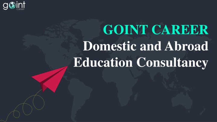 goint career domestic andabroad education