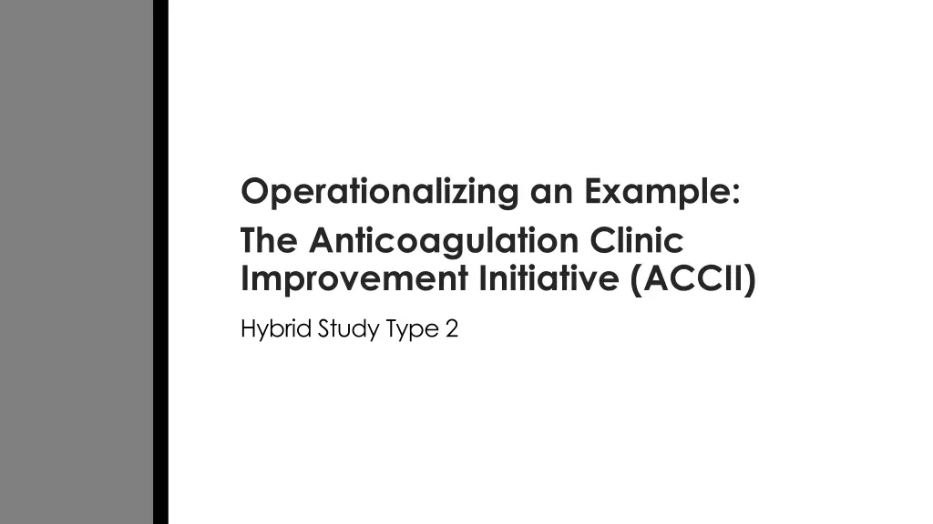 operationalizing an example the anticoagulation