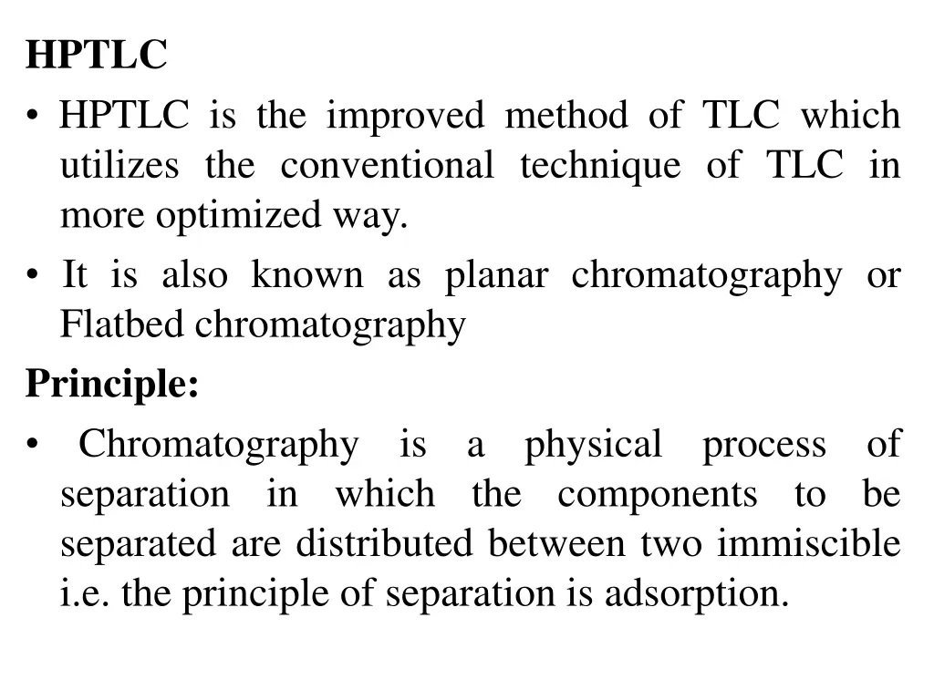 hptlc hptlc is the improved method of tlc which