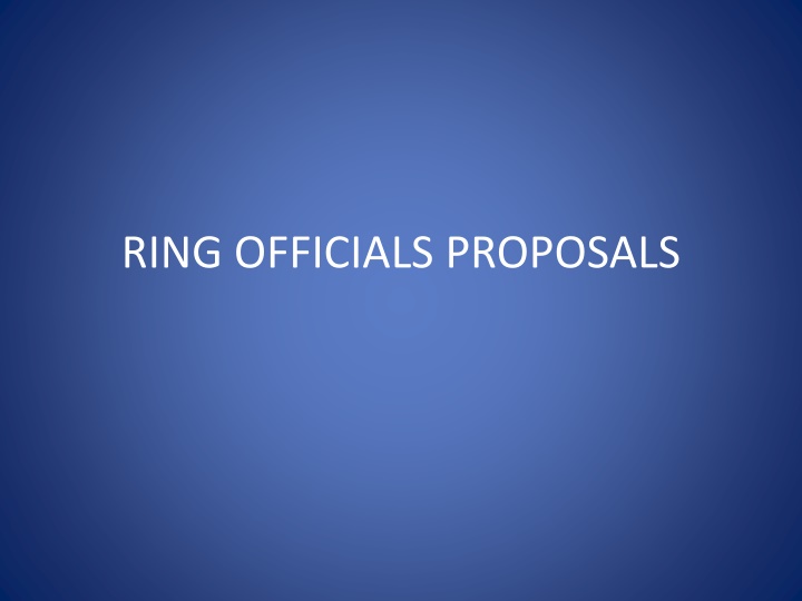 ring officials proposals