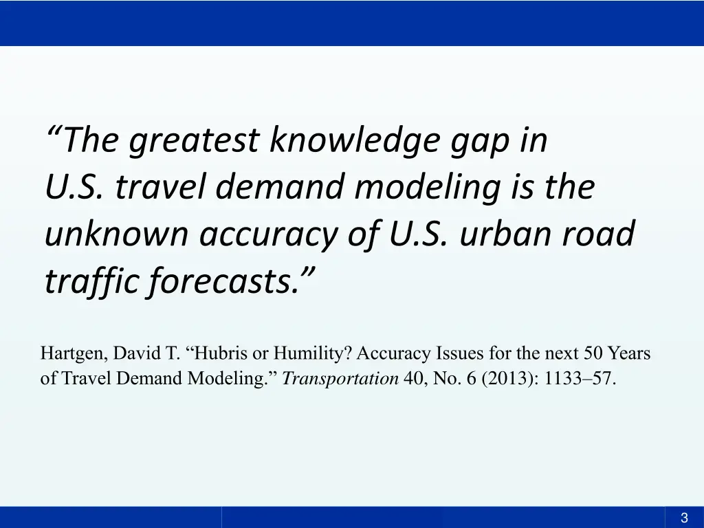 the greatest knowledge gap in u s travel demand