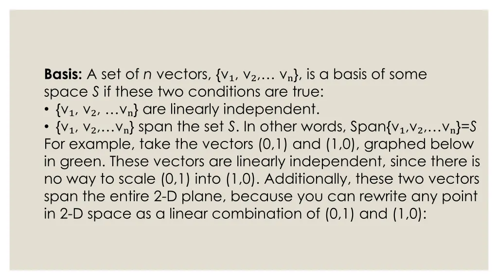 basis a set of n vectors v v v is a basis of some