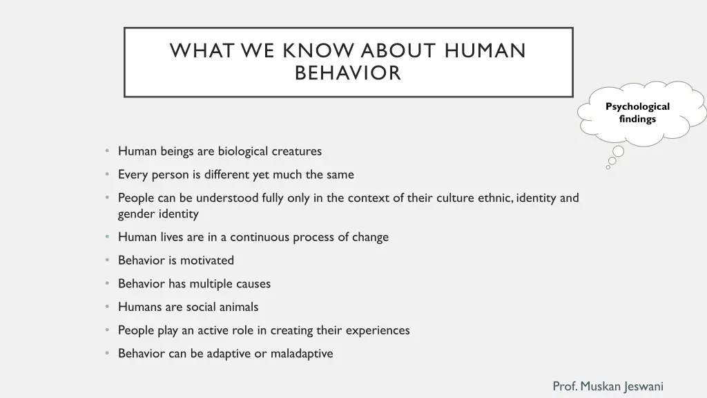 what we know about human behavior