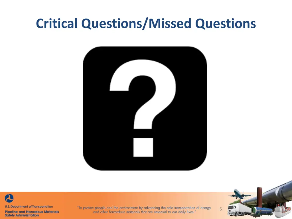 critical questions missed questions