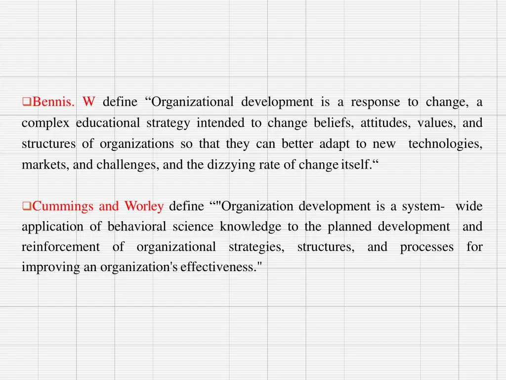 bennis w define organizational development