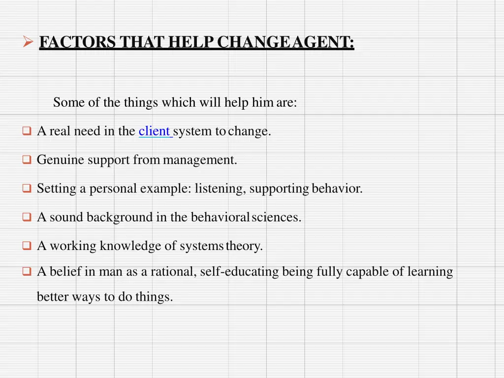 factors that help changeagent