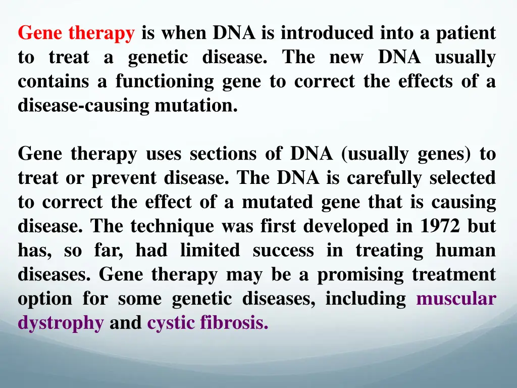 gene therapy is when dna is introduced into