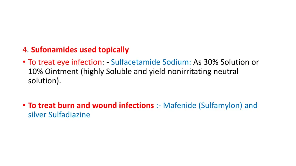 4 sufonamides used topically to treat