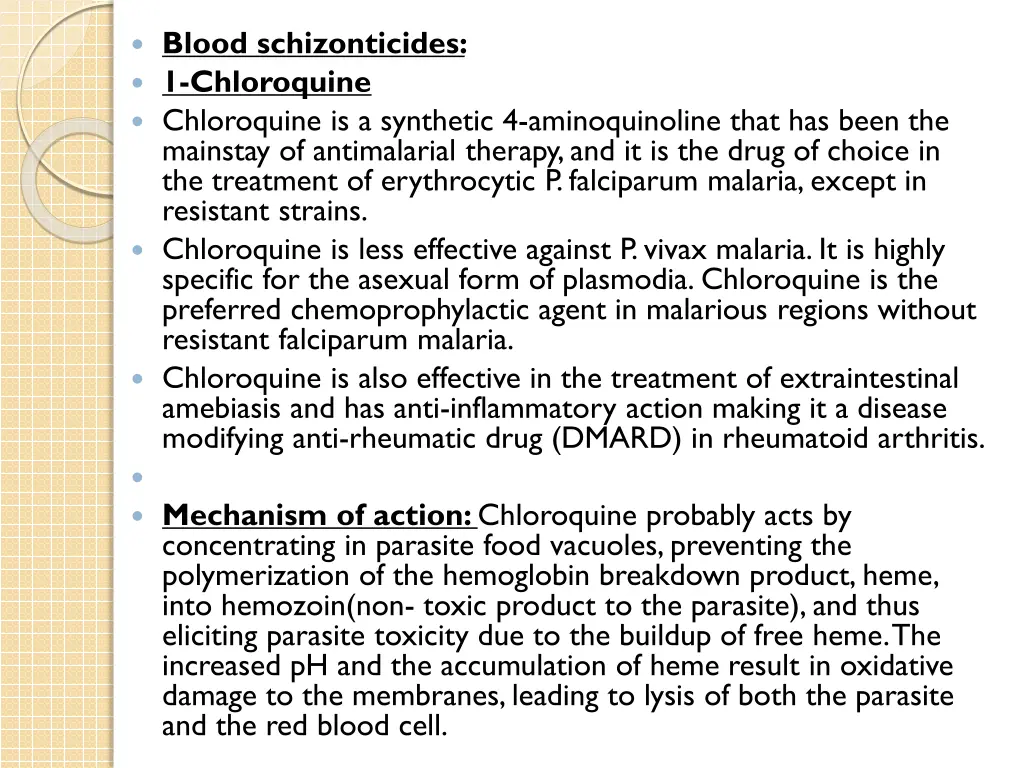 blood schizonticides 1 chloroquine chloroquine