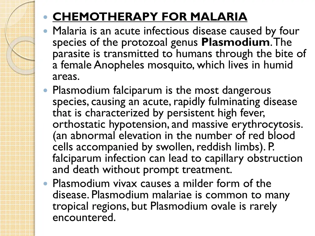 chemotherapy for malaria malaria is an acute