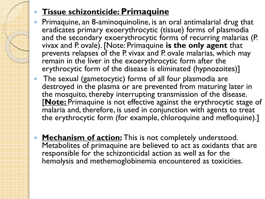 tissue schizonticide primaquine primaquine