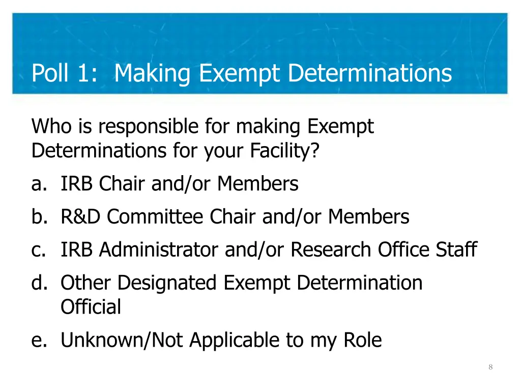 poll 1 making exempt determinations
