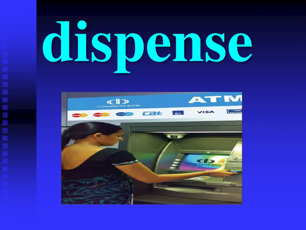 dispense