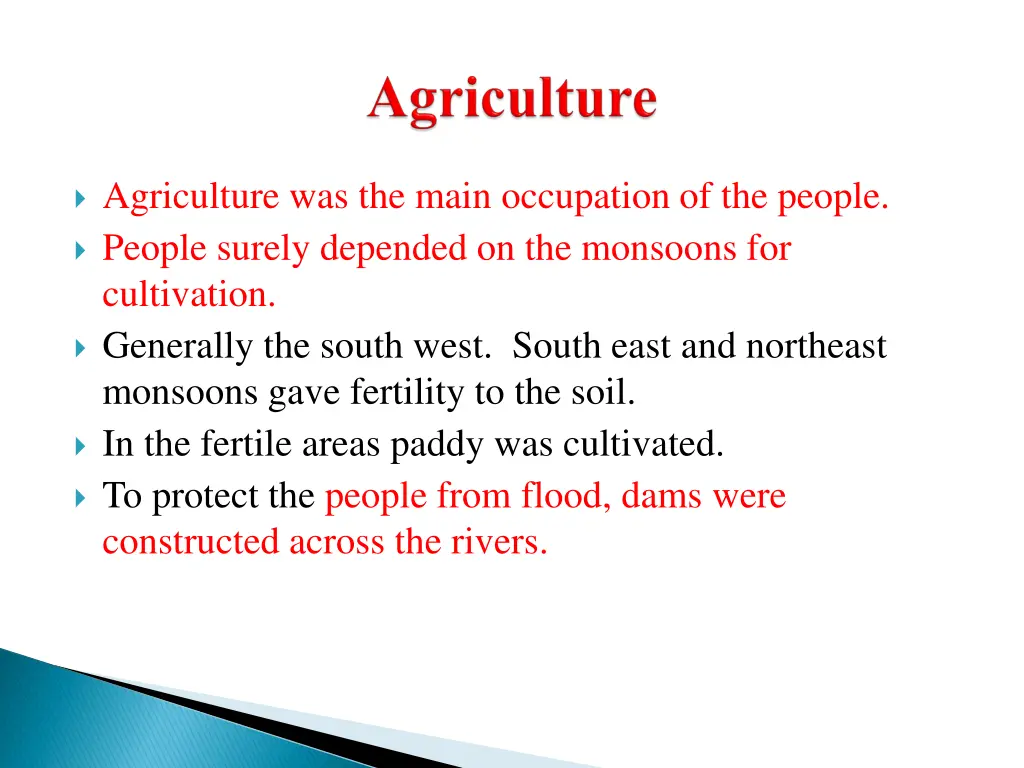 agriculture was the main occupation of the people