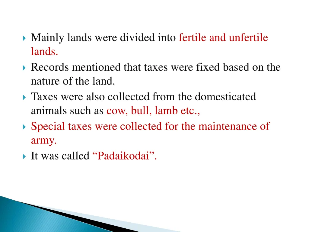 mainly lands were divided into fertile