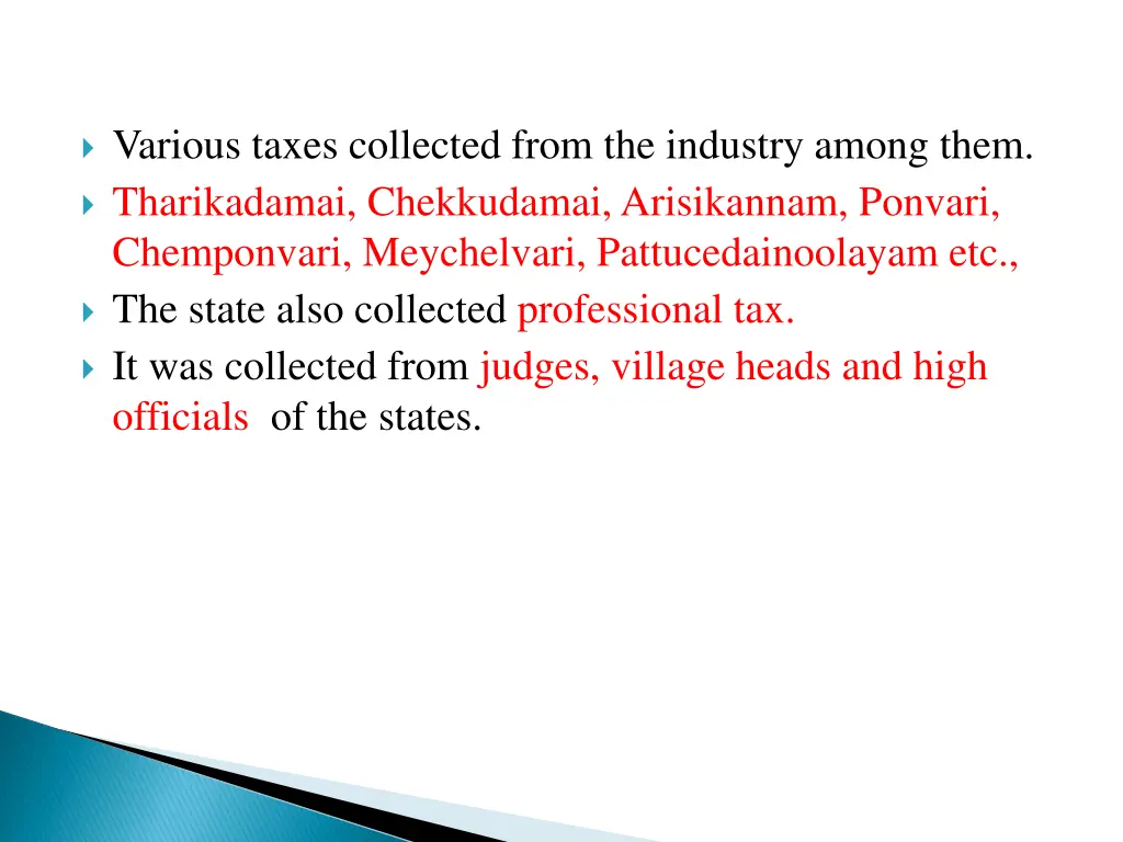 various taxes collected from the industry among