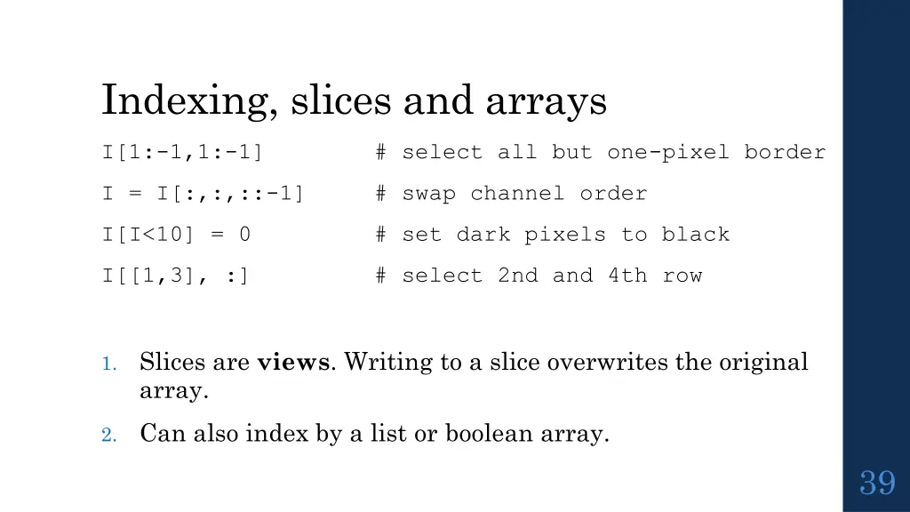 indexing slices and arrays