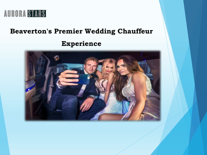 beaverton s premier wedding chauffeur